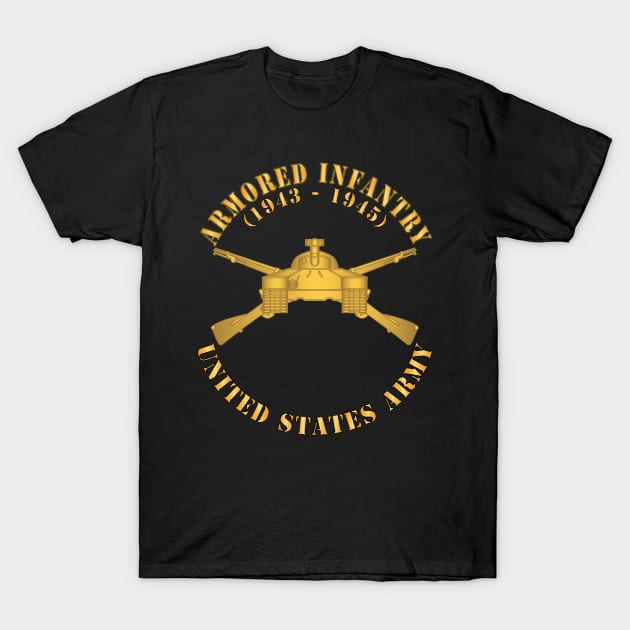 Armored Infantry Branch - US Army w BR X 300 T-Shirt by twix123844